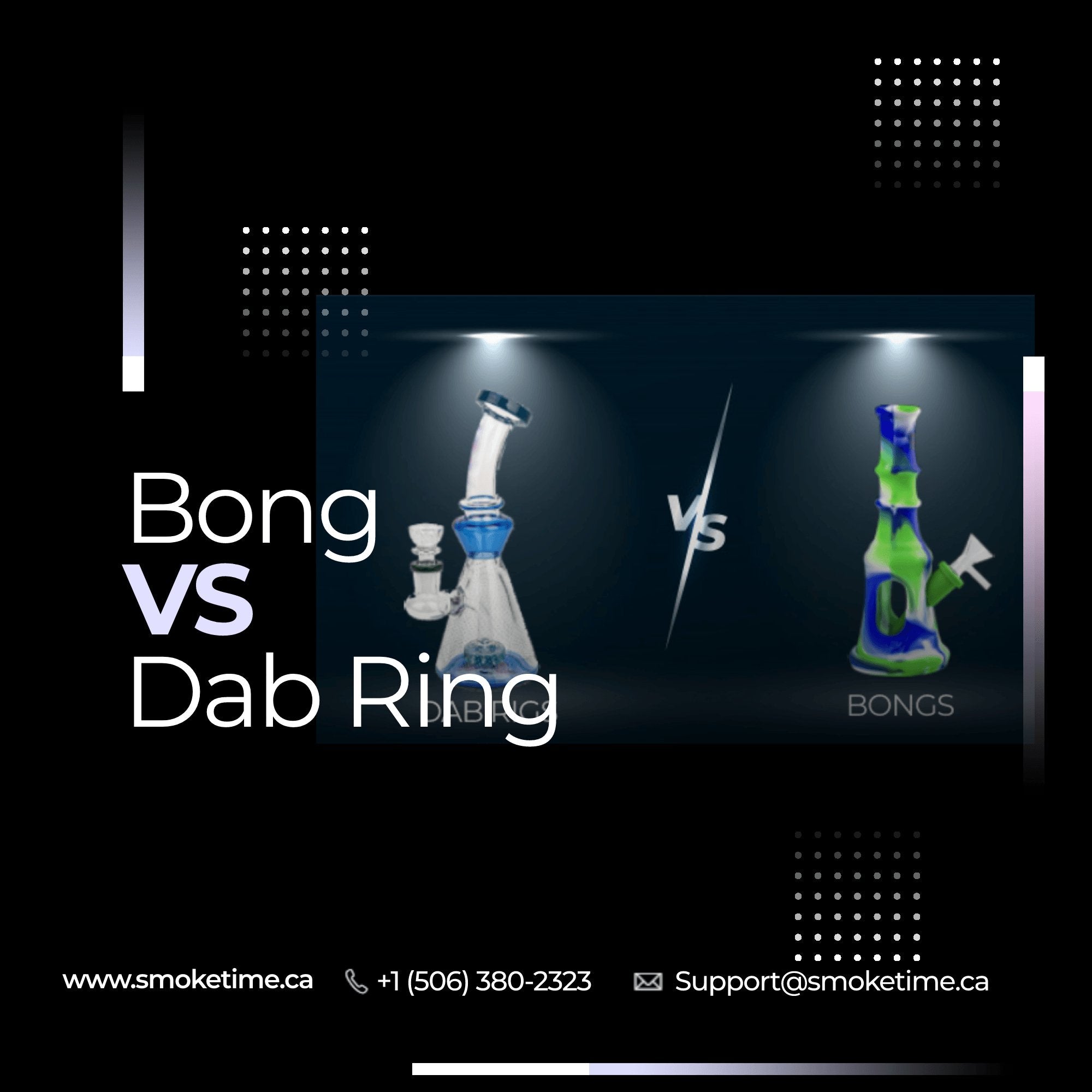 Bongs Vs Dab rigs Which Is Best for You ? SmokeTime