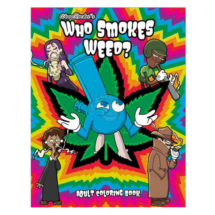 WoodRocket's Who Smokes Weed? Adult Coloring Book - SmokeTime